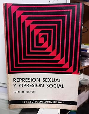 Imagen del vendedor de Represi�n sexual y opresi�n social. a la venta por Librer�a El C�rabo