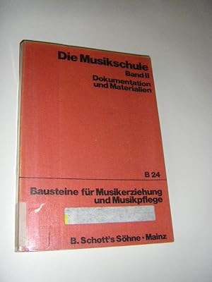 Imagen del vendedor de Die Musikschule. Band II: Dokumentation - Materialien a la venta por Versandantiquariat Rainer Kocherscheidt