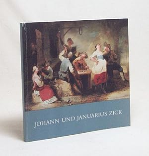Bild des Verkufers fr Johann und Januarius Zick; eine Ausstellung des Mittelrhein-Museums Koblenz und der Bayerischen Staatsgemldesammlungen Mnchen . zum Verkauf von Versandantiquariat Buchegger