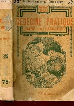 Seller image for LA MEDECINE PRATIQUE DANS LA FAMILLE for sale by Le-Livre