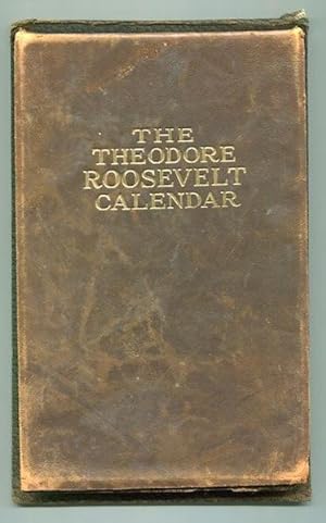 Theodore Roosevelt Calendar, 1921: Very good Hardcover (1920) First
