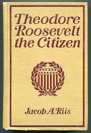 Theodore Roosevelt; The Citizen