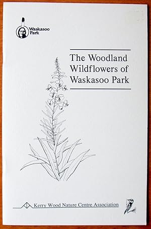 The Woodland Wildflowers of Waskasoo Park