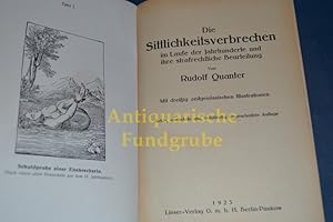 Bild des Verkufers fr Die Sittlichkeitsverbrechen im Laufe der Jahrhunderte und ihre strafrechtliche Beurteilung. zum Verkauf von Antiquarische Fundgrube e.U.