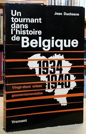 Image du vendeur pour Un tournant dans l'histoire de Belgique, 1934-1940 mis en vente par Stephen Peterson, Bookseller