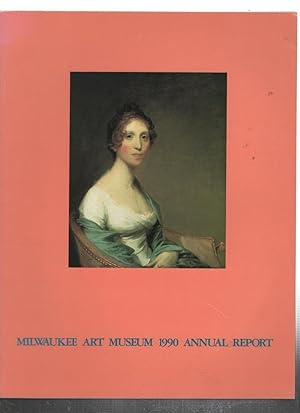 Bild des Verkufers fr Milwaukee Art Museum 1990 Annual Report zum Verkauf von Recycled Books & Music