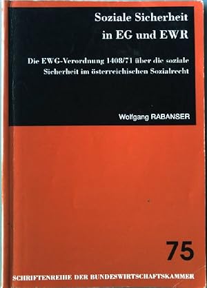 Bild des Verkufers fr Soziale Sicherheit in EG und EWR : die EWG-Verordnung 1408. Schriftenreihe der Bundeswirtschaftskammer ; H. 75 zum Verkauf von books4less (Versandantiquariat Petra Gros GmbH & Co. KG)