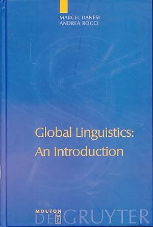 Immagine del venditore per Global linguistics. An introduction. Approaches to Applied Semiotics [AAS] 7. venduto da Fundus-Online GbR Borkert Schwarz Zerfa
