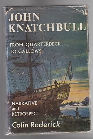 Imagen del vendedor de JOHN KNATCHBULL. From Quarterdeck to Gallows a la venta por BOOK NOW