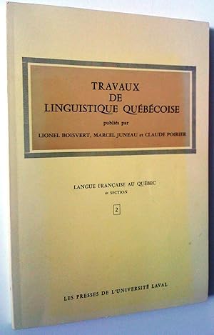 Seller image for Travaux de linguistique qubcoise for sale by Claudine Bouvier