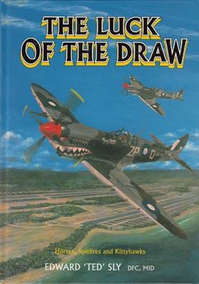 Image du vendeur pour The Luck of the Draw: Horses Spitfires and Kittyhawks. mis en vente par Berkelouw Rare Books