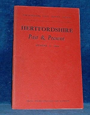 HERTFORDSHIRE PAST & PRESENT Number 4, 1964