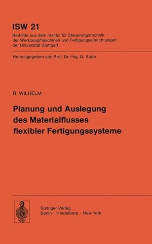 Seller image for Planung und Auslegung des Materialflusses flexibler Fertigungssysteme (ISW Forschung und Praxis) for sale by getbooks GmbH