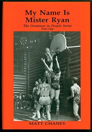 My Name Is Mister Ryan: The Greatness in People Series Part One [Signed & Limited Edition]