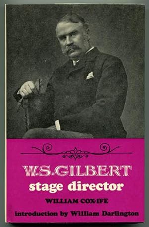 Seller image for W. S. Gilbert: Stage Director for sale by Book Happy Booksellers