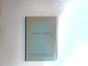 Seller image for Stottern - Poltern : Vortrge und Diskussionen der 11. Arbeitstagung vom 25. bis 28. September 1974 in Kiel for sale by ANTIQUARIAT FRDEBUCH Inh.Michael Simon