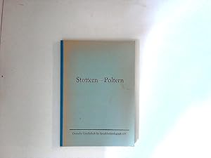 Imagen del vendedor de Stottern - Poltern : Vortrge und Diskussionen der 11. Arbeitstagung vom 25. bis 28. September 1974 in Kiel a la venta por ANTIQUARIAT FRDEBUCH Inh.Michael Simon