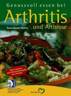 Genussvoll essen bei Arthritis und Arthrose. Unter Mitwirkung von Birgit Bahnsen.