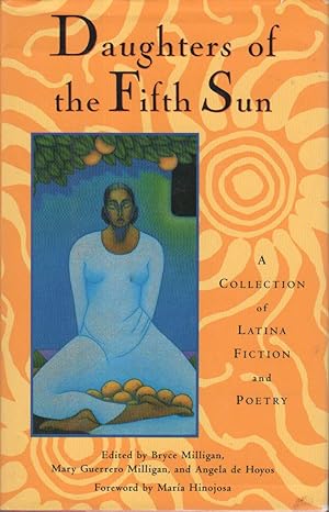 Seller image for DAUGHTERS OF THE FIFTH SUN: A Collection of Latina Fiction and Poetry for sale by Bookfever, IOBA  (Volk & Iiams)