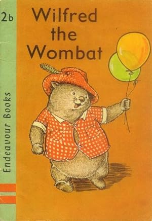 Image du vendeur pour Wilfred the Wombat (Endeavour Books 2b) mis en vente par Paperback Recycler