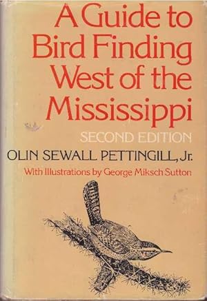 Seller image for A GUIDE TO BIRD FINDING WEST OF THE MISSISSIPPI for sale by High-Lonesome Books