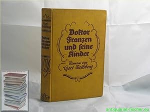 Imagen del vendedor de Doktor Franzen und seine Kinder : Roman. Mnchmeyers Frauenromane a la venta por Antiquariat-Fischer - Preise inkl. MWST