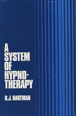 Bild des Verkufers fr A System of Hypnotherapy zum Verkauf von Kenneth A. Himber