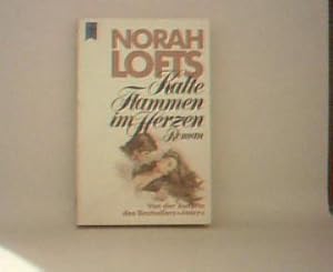 Kalte Flammen im Herzen : Roman. [Dt. Übers. von Juscha Zoeller], Heyne-Bücher : [01, Allg. Reihe...