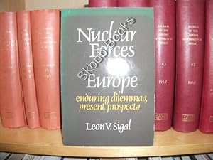 Bild des Verkufers fr Nuclear Forces in Europe: Enduring Dilemmas, Present Prospects zum Verkauf von PsychoBabel & Skoob Books