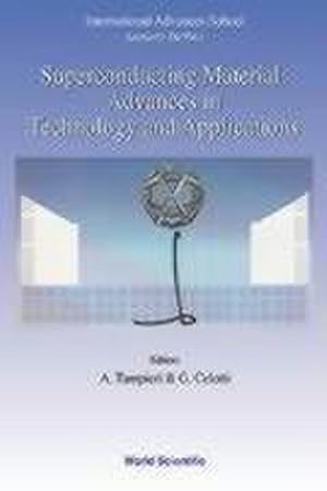 Seller image for Superconducting Materials: Advances in Technology and Applications - Proceedings of the International Advanced School "Leonardo Da Vinci" - 1998: . Course, Bologna, Italy 29 June-10 July 1998 for sale by Versandbuchhandlung Kisch & Co.