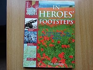 Bild des Verkufers fr In Heroes' Footsteps : A Walker's Guide to the Battlefields of the World zum Verkauf von J R Wright