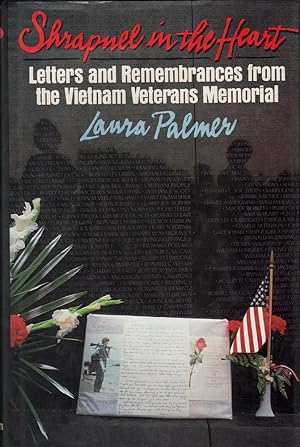 Seller image for Shrapnel in the Heart: Letters and Remembrances from the Vietnam Veterans Memorial for sale by Mr Pickwick's Fine Old Books