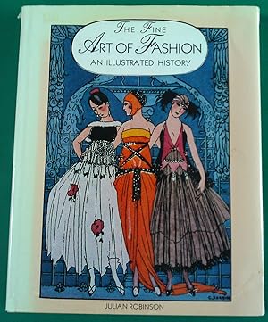 The Fine Art of Fashion An Illustrated History