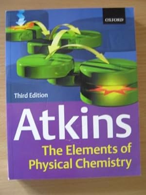 The Elements of Physical Chemistry Third (3rd) Edition