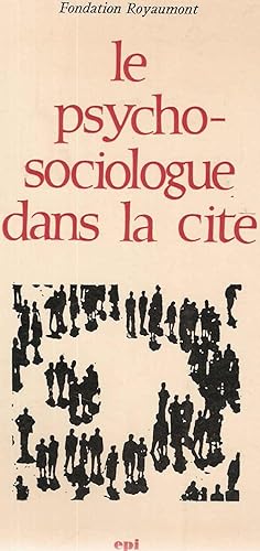 Seller image for Le psychosociologue dans la cit for sale by dansmongarage