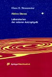 Seller image for Aktive Sterne : Laboratorien der solaren Astrophysik. for sale by Antiquariat  Udo Schwrer