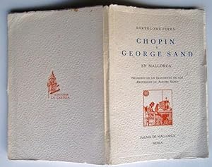 Imagen del vendedor de Chopin y George Sand En Mallorca. Precedido De Un Fragmento De Los (Recurdos De Aurore Sand) a la venta por La Social. Galera y Libros