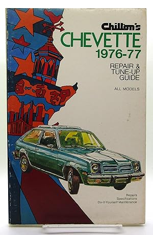Imagen del vendedor de Chilton's Repair & Tune-Up Guide for the Chevette 1976-77 All Models a la venta por Book Nook