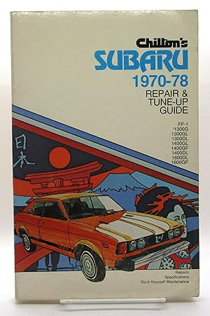Chilton's Repair & Tune-Up Guide for the Subaru 1970-78