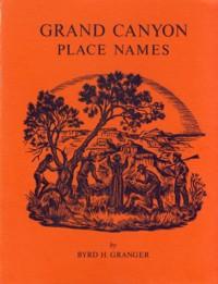 Seller image for Grand Canyon Place Names for sale by The Book Faerie