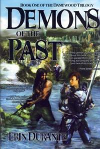 Demons of the Past Book One of the Damewood Trilogy