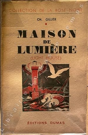 Imagen del vendedor de Collection de la Rose Noire - MAISON DE LUMIRE (Light house). a la venta por Jean-Paul TIVILLIER