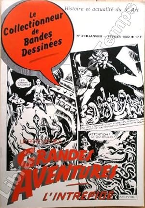 Image du vendeur pour C.B.D. / LE COLLECTIONNEUR DE BANDES DESSINES - N 31, Janvier-Fvrier 1982 [Les Grandes Aventures (2) - L'Intrpide 2e srie] /// N 33, Mai-Juin 1982 [Roy Thomas (2) - Les dessinateurs masqus - Mon Avenir, Jeune Gars et Radar - Al Peclers - La Collection du Lombard (2)].N 68, 15e Anne, Automne 1991 [Joost Swarte. Le petit monde de chez Rouff (II). Hommage  Cazanave. La grande presse face  la bande dessine (II). Rencontre avec James Hodges, magicien du crayon] /// N 73, 17e Anne, Novembre 1993 [Pinchon - Les petits formats (II) - Rose Candide - Moallic]. mis en vente par Jean-Paul TIVILLIER