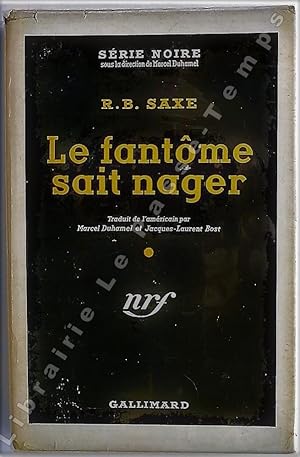 Imagen del vendedor de Collection Srie Noire - N 200 - LE FANTME SAIT NAGER (The ghost knows his greengaces, 1940). Traduit de l'amricain par Marcel Duhamel et Jacques-Laurent Bost. a la venta por Jean-Paul TIVILLIER