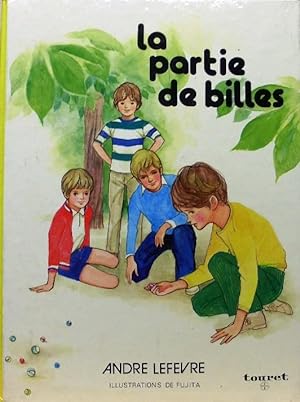 Seller image for LA PARTIE DE BILLES. Illustrations de Fujita. for sale by Jean-Paul TIVILLIER