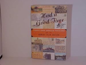 Seller image for Had a Good Time: Stories From American Postcards for sale by Gene The Book Peddler