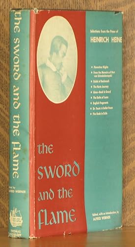 Image du vendeur pour THE SWORD AND THE FLAME, SELECTIONS FROM HEINRICH HEINE'S PROSE mis en vente par Andre Strong Bookseller