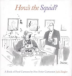 Seller image for How's the Squid?: A Book of Food Cartoons for sale by Storbeck's