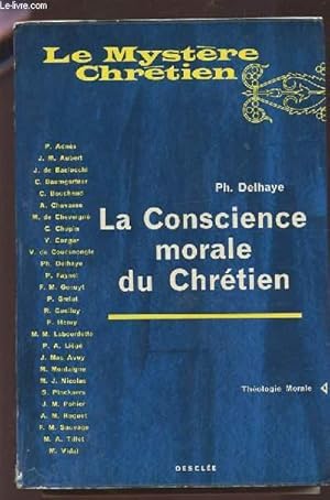 Image du vendeur pour LA CONSCIENCE MORALE DU CHRETIEN. mis en vente par Le-Livre