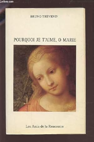 Immagine del venditore per POURQUOI JE T'AIME, O MARIE. venduto da Le-Livre